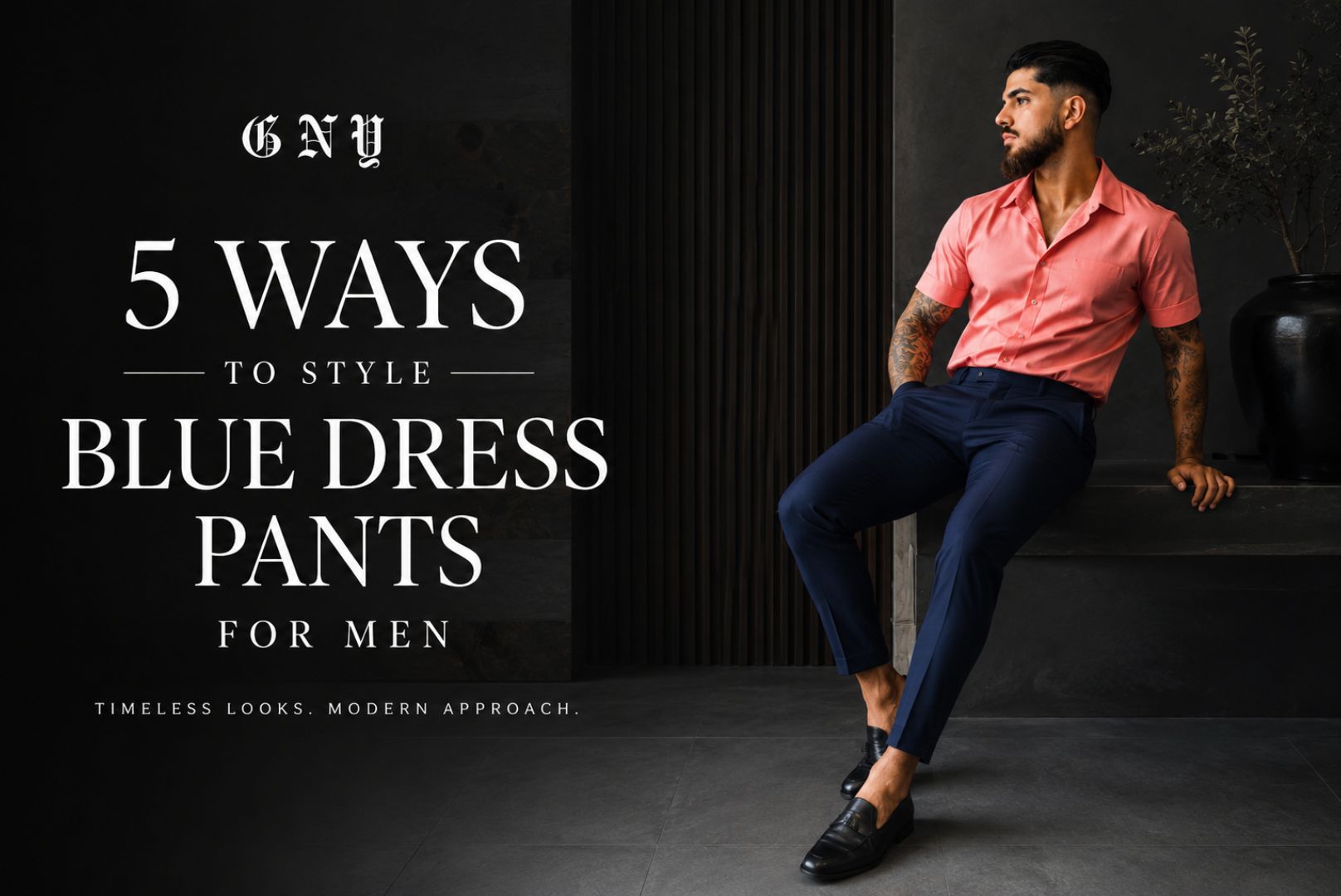 5 Ways To Style Blue Dress Pants For Men