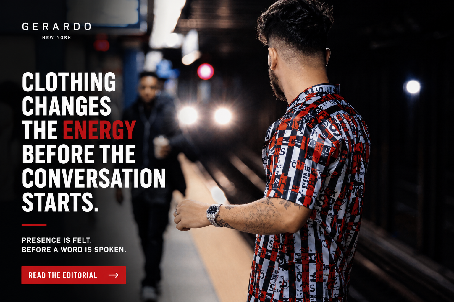 Clothing Changes the Energy Before the Conversation Start - Gerardo New York
