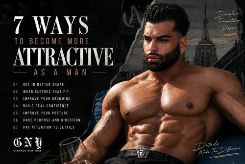 7 Ways To Become More Attractive As A Man