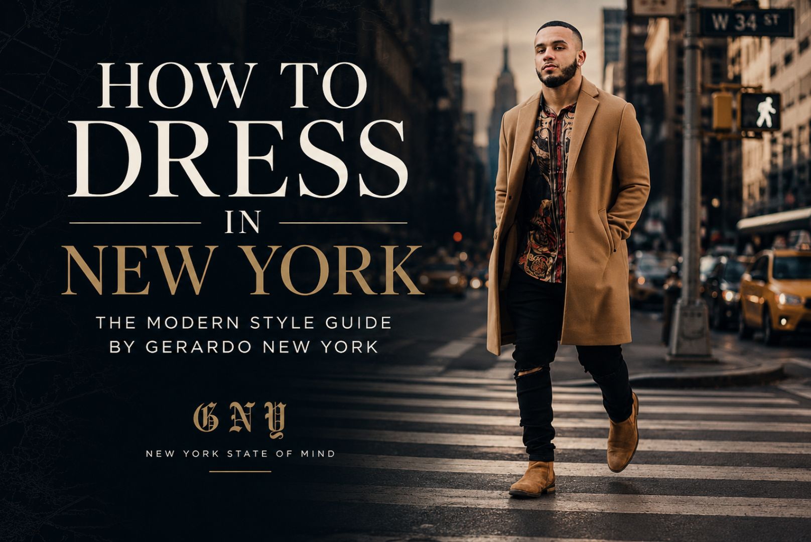 How To Dress In New York: The Modern Style Guide By Gerardo New York