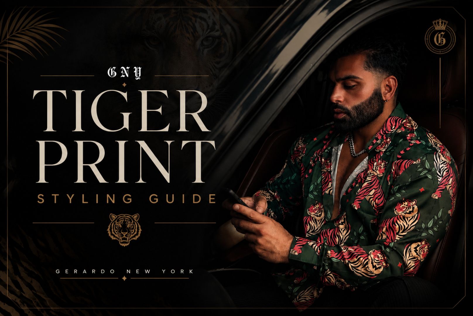 Men's Tiger Print Styling Guide: How To Wear Tiger Print With Confidence By Gerardo New York.