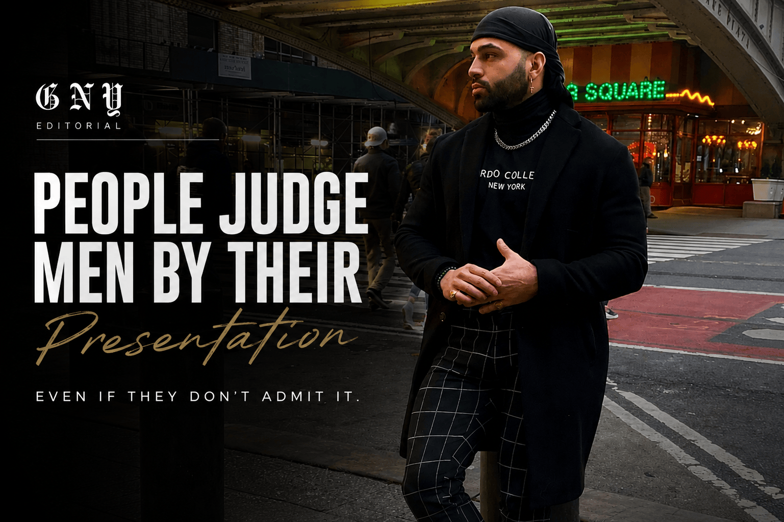 People Judge Men By Their Presentation — Even If They Don’t Admit It