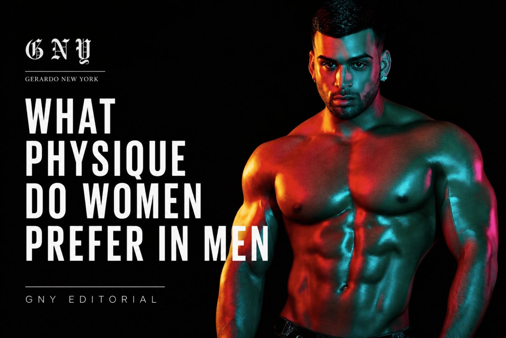 What Physique Do Women Prefer In Men? The Ideal Male Body Type 