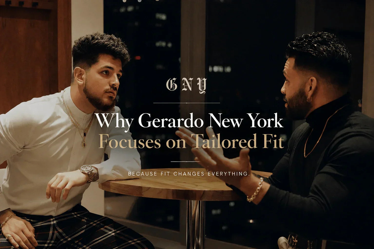 Why Gerardo New York Focuses on Tailored Fit