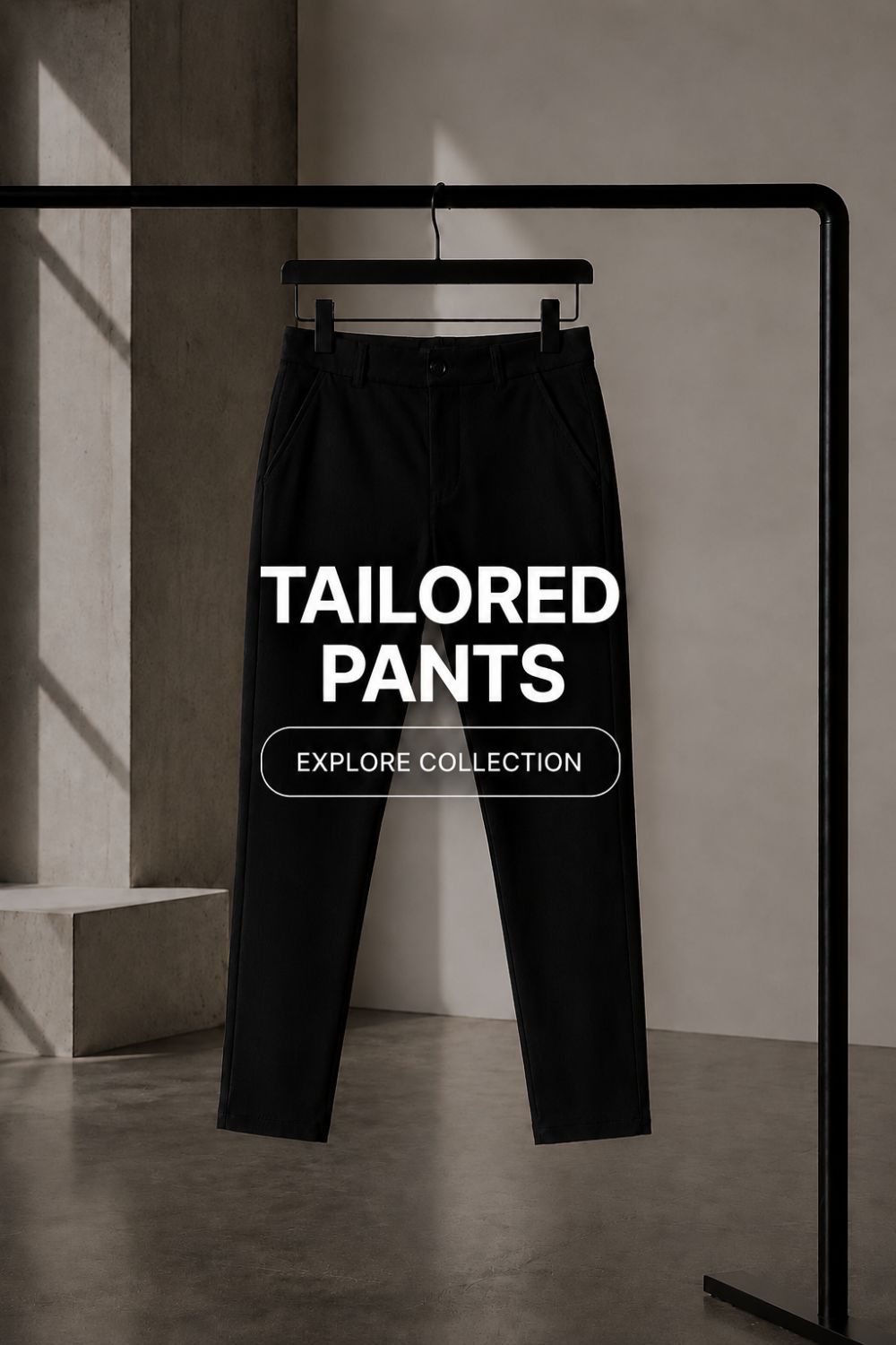 Tailored Pants